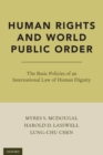 Image for Human rights and world public order  : the basic policies of an international law of human dignity