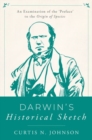 Image for Darwin&#39;s Historical Sketch : An Examination of the &#39;Preface&#39; to the Origin of Species