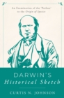 Image for Darwin&#39;s &quot;Historical Sketch&quot;: An Examination of the &#39;Preface&#39; to the Origin of Species