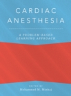 Image for Cardiac Anesthesia: A Problem-Based Learning Approach