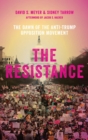 Image for The resistance  : the dawn of the anti-Trump opposition movement