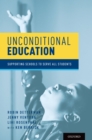 Image for Unconditional education: supporting schools to serve all students