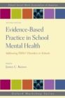 Image for Evidence-based practice in school mental health  : addressing DSM-5 disorders in schools