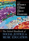 Image for The Oxford handbook of social justice in music education