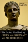 Image for The Oxford Handbook of Greek and Roman Art and Architecture