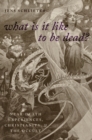 Image for What Is It Like to Be Dead?: Near-Death Experiences, Christianity, and the Occult