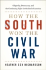 Image for How the South Won the Civil War