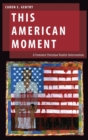 Image for This American Moment : A Feminist Christian Realist Intervention