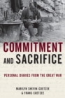Image for Commitment and sacrifice  : personal diaries from the Great War