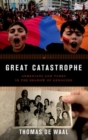Image for Great catastrophe  : Armenians and Turks in the shadow of genocide