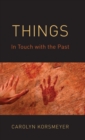 Image for Things  : in touch with the past