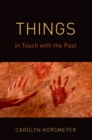 Image for Things: In Touch With the Past