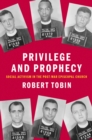 Image for Privilege and Prophecy: Social Activism in the Post-War Episcopal Church