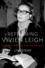 Image for Reframing Vivien Leigh
