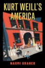 Image for Kurt Weill&#39;s America