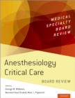 Image for Anesthesiology Critical Care Board Review