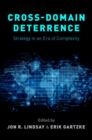 Image for Cross-domain deterrence  : strategy in an era of complexity