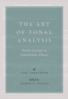 Image for The Art of Tonal Analysis : Twelve Lessons in Schenkerian Theory