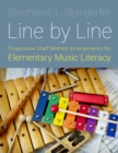 Image for Line by Line: Progressive Staff Method Arrangements for Elementary Music Literacy