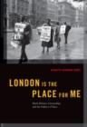 Image for London is the place for me  : black Britons, citizenship and the politics of race