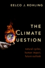 Image for Climate Question: Natural Cycles, Human Impact, Future Outlook
