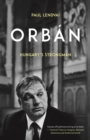 Image for Orban: Hungary&#39;s Strongman
