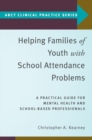Image for Helping Families of Youth with School Attendance Problems