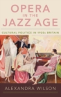 Image for Opera in the Jazz Age