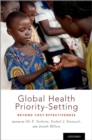 Image for Global Health Priority-Setting: Beyond Cost-Effectiveness