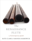 Image for The renaissance flute  : a contemporary guide