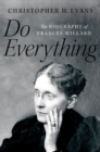 Image for Do everything  : the biography of Frances Willard