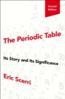 Image for The periodic table: its story and its significance