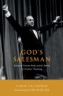 Image for God&#39;s salesman: Norman Vincent Peale and the power of positive thinking