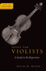 Image for Notes for Violists: A Guide to the Repertoire