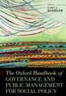 Image for The Oxford handbook of governance and public management for social policy