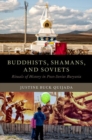 Image for Buddhists, Shamans, and Soviets