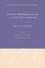 Image for Speech representation in the history of English  : topics and approaches
