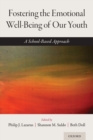 Image for Fostering the emotional well-being of our youth  : a school-based approach