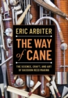 Image for The way of cane  : the science, craft and art of bassoon reed-making and related topics