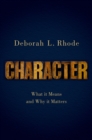 Image for Character: What It Means and Why It Matters