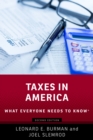 Image for Taxes in America: What Everyone Needs to Know