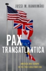 Image for Pax transatlantica  : America and Europe in the post-Cold War era