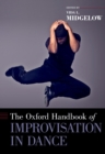 Image for The Oxford Handbook of Improvisation in Dance
