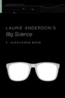 Image for Laurie Anderson&#39;s Big science