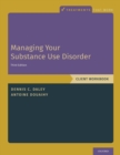 Image for Managing your substance use disorderClient workbook