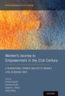 Image for Women&#39;s Journey to Empowerment in the 21st Century: A Transnational Feminist Analysis of Women&#39;s Lives in Modern Times