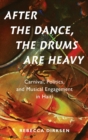Image for After the Dance, the Drums Are Heavy