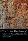 Image for The Oxford handbook of Central American history