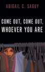 Image for Come Out, Come Out, Whoever You Are