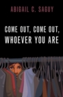 Image for Come out, come out, whoever you are